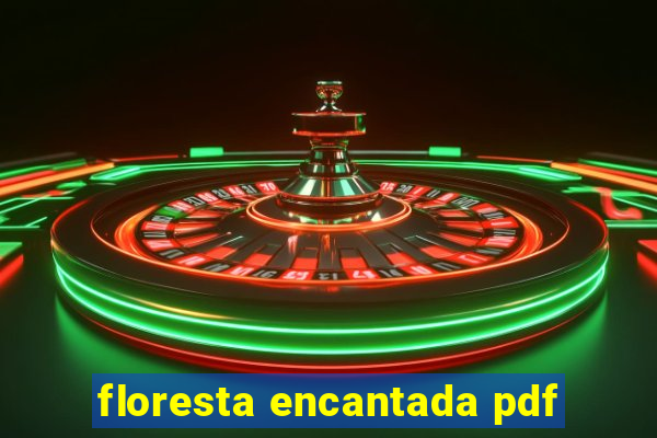 floresta encantada pdf